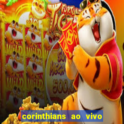 corinthians ao vivo multi canais